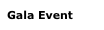 Gala Event